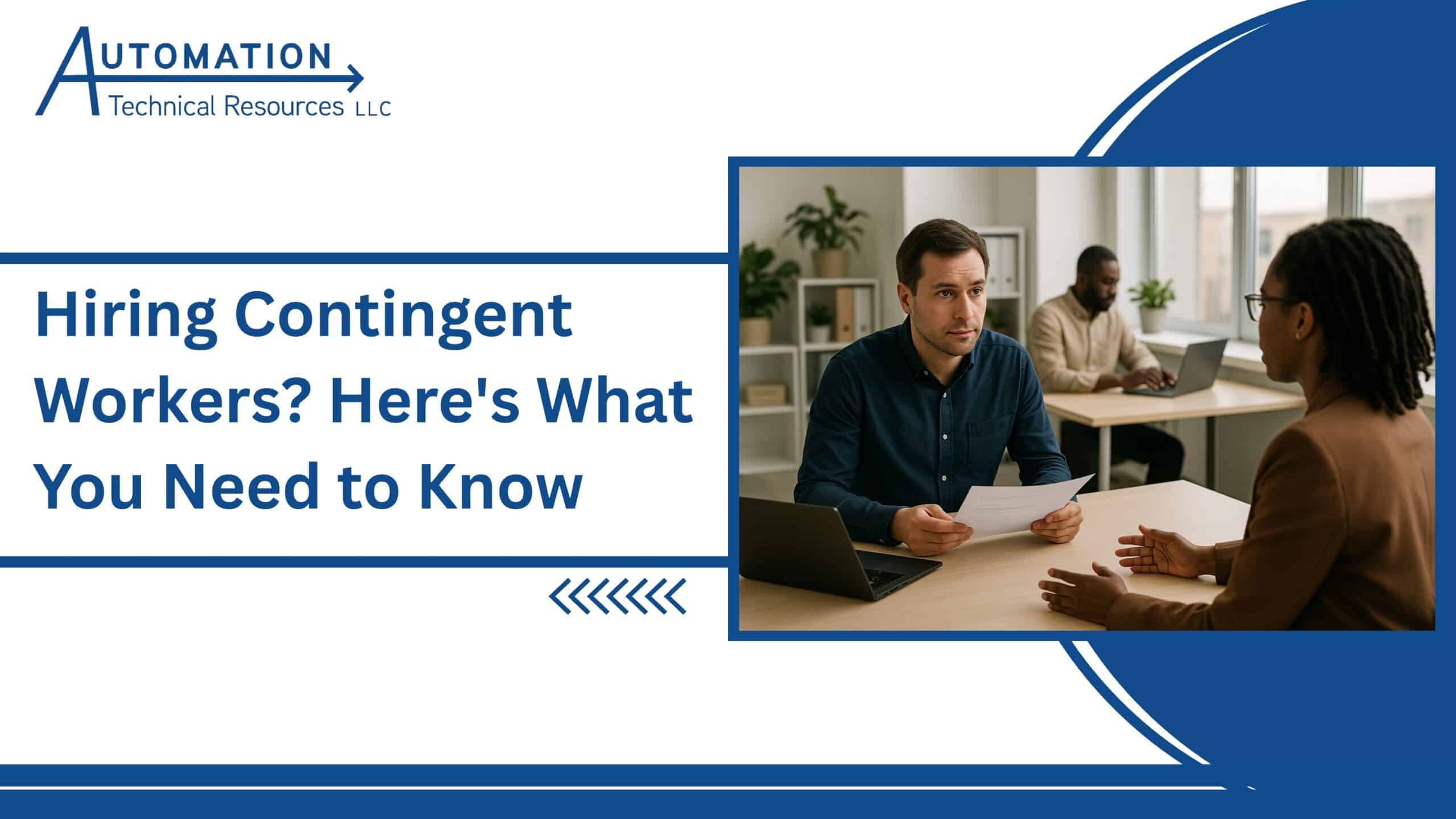 Hiring Contingent Workers? Here's What You Need to Know